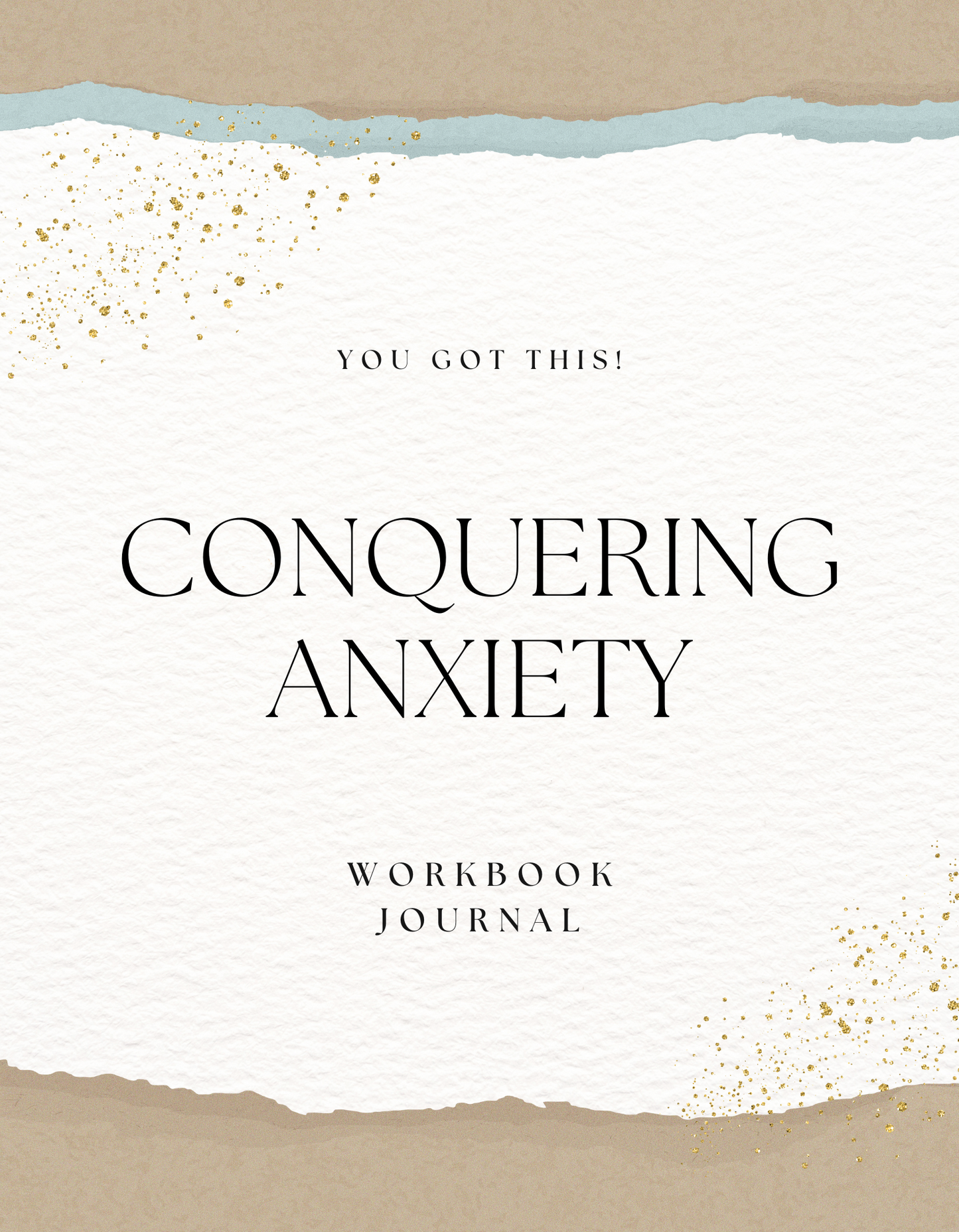 Conquering Anxiety Workbook Journal
