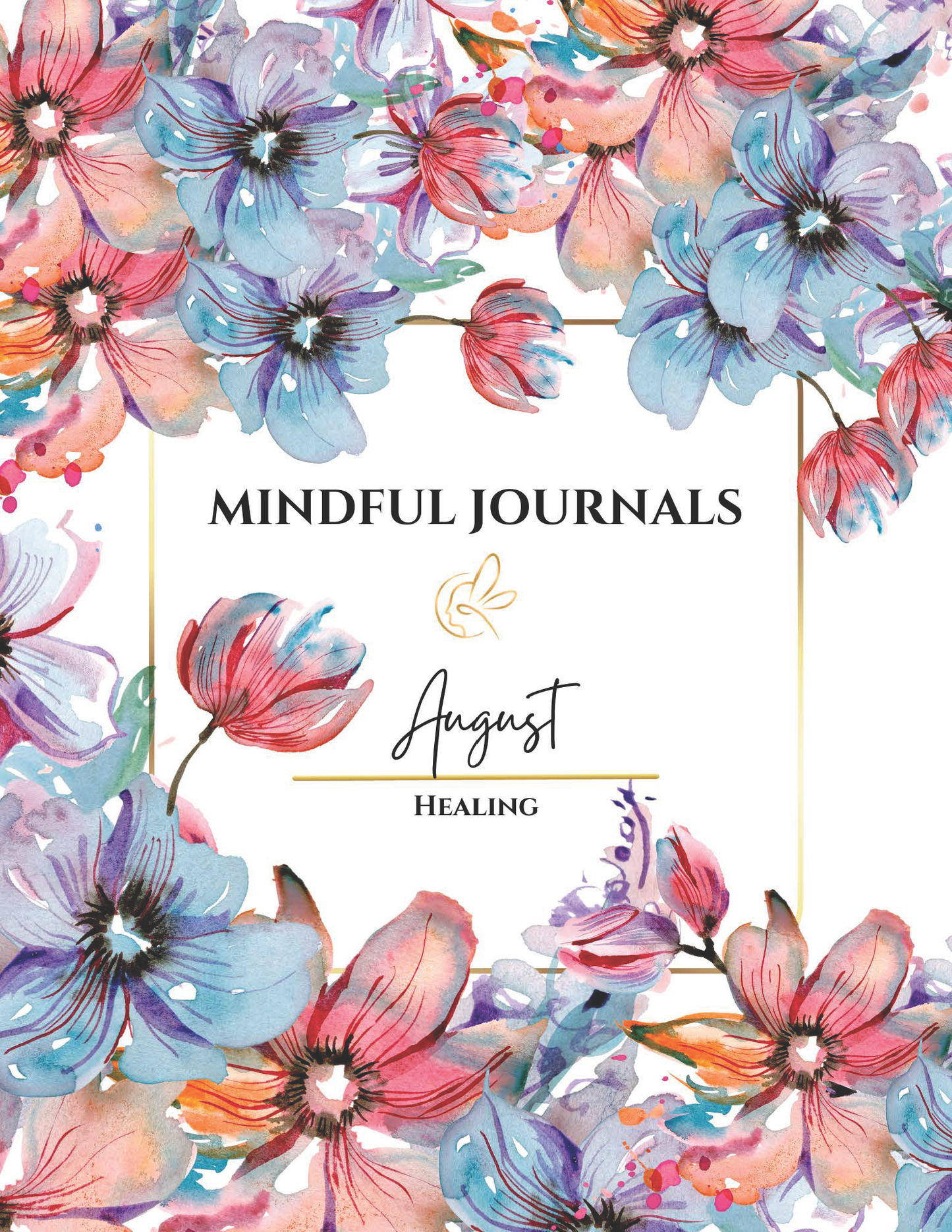 Monthly Journals - August Healing